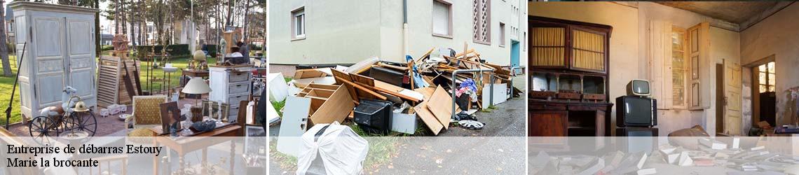 Entreprise de débarras  estouy-45300 Marie la brocante